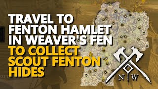 Travel to Fenton Hamlet in Weavers Fen to collect Scout Fenton Hides New World [upl. by Htiek160]