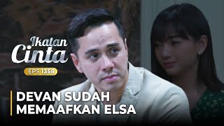 BIKIN TENANG Elsa Tersenyum Saat Devan Kasih Maaf  IKATAN CINTA  EPS1358 45 [upl. by Llenyaj]