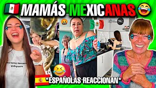 🇪🇸 ESPAÑOLAS REACCIONAN a TÍPICAS MAMÁS MEXICANAS 😂 HUMOR y TIKTOKS de MEXICO [upl. by Nosilla95]