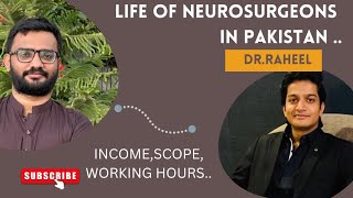 LIFE OF A NEUROSURGEON IN PAKISTAN  SALARY OF NEUROSURGEON  2023 [upl. by Dennett]