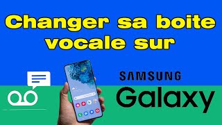 Comment changer sa messagerie vocale sur Samsung Android [upl. by Cecilla807]