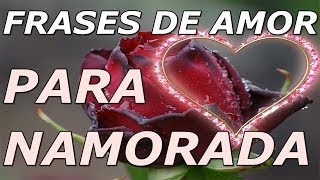 Frases de Amor  Frases de Amor Para Namorada  Com todas as letras [upl. by Aicsile]