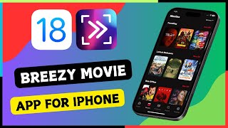 Breezy Movie App For iPhone  Best Free “Movie Apps” On iPhone  Steam amp Download Unlimited Movies [upl. by Ima]