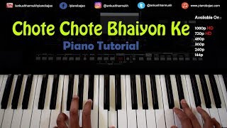 Chote Chote Bhaiyon Ke Bade Bhaiyya  Hindi PianoKeyboard Tutorial  Pianobajao [upl. by Waldron919]