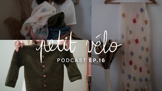 EP16  A finished cardigan and a shawl amp some non summery projects Knitting podcast [upl. by Nigem]