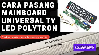 Tv Led Polytron Mati Total Pasang Mesin MainBoard Universal [upl. by Luedtke459]