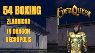 EverQuest 54Boxing Zlandicar Dragon Necropolis Scars of Velious [upl. by Sinclare]