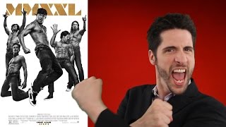 Magic Mike XXL  movie review [upl. by Shultz]