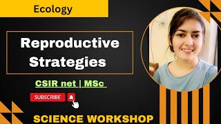 Reproductive Strategies  Semelparity  Iteroparity  Ecology  CSIR NET  MSc  By kusum [upl. by Leon948]