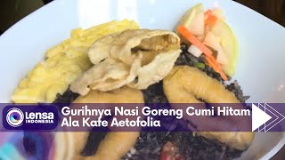 Gurihnya Nasi Goreng Cumi Hitam Ala Kafe Aetofolia [upl. by Alliber]