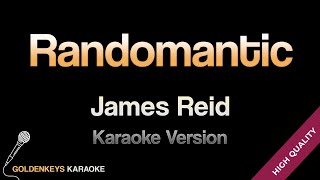 Randomantic  James Reid Cozy Cove Version HQ Karaoke [upl. by Fromma]