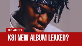 KSI ALBUM GOT LEAKED [upl. by Marillin]