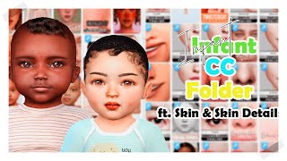 INFANT SKIN amp SKIN DETAILS CC FOLDER  250  ITEMS  The Sims 4 [upl. by Nageem162]