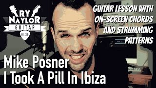 I Took A Pill In Ibiza Guitar Tutorial Mike Posner  Seeb Remix Acoustic Guitar Lesson [upl. by Adkins]