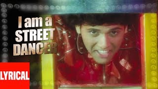 I Ma A Street Dancer Lyrical Video  Ilzaam  Amit Kumar  Govinda Neelam [upl. by Asselem]