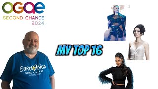 OGAE Second Chance 2024  My Top 16 [upl. by Henden]