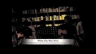 When She Was Mine Lawson Cover  TheOvertunes [upl. by Eisus25]