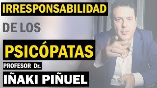 👉 La IRRESPONSABILIDAD de los PSICÓPATAS ⚠️ [upl. by Lonni]