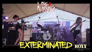 The Warning  Exterminated  Roxy Fest [upl. by Hultgren521]