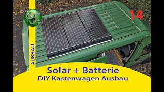 Solaranlage  Versorgerbatterie ⎮ 14 DIY Kastenwagen Camper Ausbau [upl. by Seraphina177]