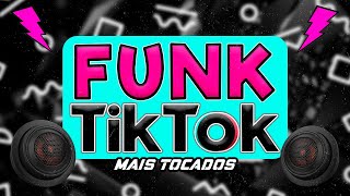 FUNK DO TIK TOK 2024  FUNK MAIS TOCADOS TIK TOK 2024  SET FUNK 2024  MELHORES FUNK TIKTOK [upl. by Ruscher]