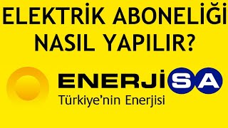 Enerjisa Elektrik Aboneliği Nasıl Yapılır [upl. by Buderus]