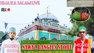 RAHMATABAD DARGAH ME AAJ ISHA KA SALAM I 27092024 ISHA KA SALAM LIVE DARGAH RAHMATABAD TAHSANRAZA [upl. by Ahsiekam]