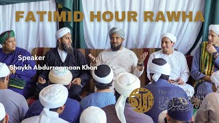 Fatimid Hour Rawha 2023  Shaykh Abdurragmaan Khan [upl. by Amabel]