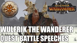 Wulfrik the Wanderer Quest Battle Speeches [upl. by Bartolomeo]