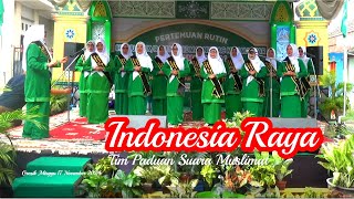 INDONESIA RAYA TIM PADUAN SUARA MUSLIMAT [upl. by Pittman]