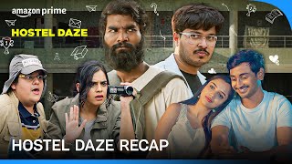 Hostel Daze  Recap  Nikhil Vijay Luv Vispute Shubham Gaur  Prime Video India [upl. by Garibull]