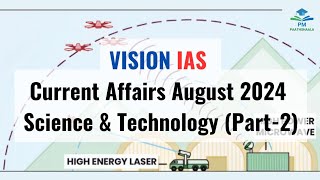 August 2024  Vision IAS Current Affairs Science and technology Part 2 [upl. by Herson601]