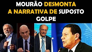 MOURÃO DESMONTA A NARRATIVA DE SUPOSTO GOLPE [upl. by Cross]