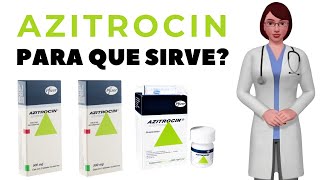 AZITROCIN que es y para que sirve azitrocin como usar azitrocin g 500 mg [upl. by Beauregard]