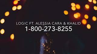 Logic — 18002738255 Ft Alessia Cara Khalid Lyrics [upl. by Rafaellle275]