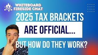 2025 Tax Brackets and How They Actually Work [upl. by Hedaza]