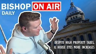 Despite high property taxes Illinois House eyes more increases [upl. by Ivgnout]