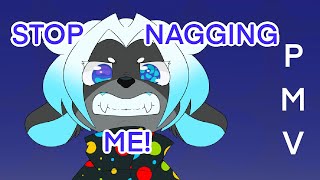 OC Stop Naggin’ Me  PMV [upl. by Eladal]