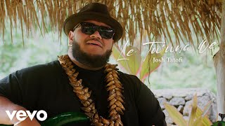 Josh Tatofi  Le Tuuna Oe Official Music Video [upl. by Eusassilem285]