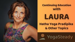 Continuing Education The Hatha Yoga Pradipika with Laura [upl. by Okiram318]