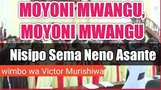 MOYONI MWANGUNENO ASANTE by Victor Murishiwa [upl. by Adnamal]