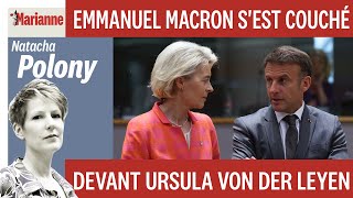 Emmanuel Macron sest couché devant Ursula Von der Leyen [upl. by Fabria500]