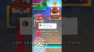 Can skeleton army  clone  mirror clone 3 crown 👑 clashroyale [upl. by Anail830]