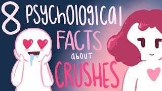 8 Psychological Facts about Crushes [upl. by Loralee]