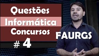 FAURGS Questões de Informática para concursos 4 [upl. by Elam962]