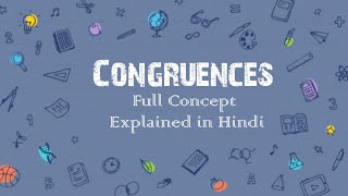 Congruences full concept explained in Hindi [upl. by Ecissej]