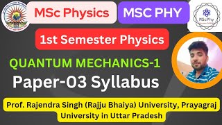 MSc physics 1st sem Quantum mechanics syllabus prs University prsu msc physicsmsc 1st sem [upl. by Gun]