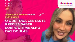 O que toda gestante precisa saber sobre as doulas  Maternidade no Ar I ep 28 [upl. by Ydnirb]