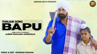 Bapu  Sardari  Ajmer Bhojana  New Punjabi Song 2024 [upl. by Gelya799]