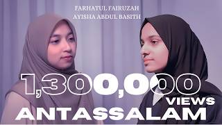 Farhatul Fairuzah ft Ayisha Abdul Basith  Antassalam Music Cover with Lyrics [upl. by Nytsyrk176]